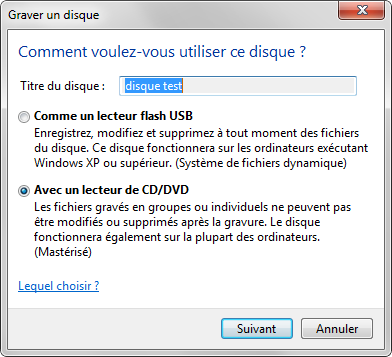 Mode de gravure Windows 7